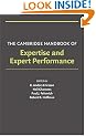 The Cambridge Handbook of Expertise and Expert Performance (Cambridge Handbooks in Psychology)