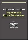 The Cambridge Handbook of Expertise and Expert Performance