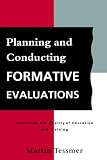PLANNING AND CONDUCTING FORMATIVE EVALUATIONS (Teaching in Higher Education)