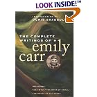 The Complete Writings of Emily Carr by Emily Carr and Doris Shadbolt