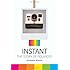 Instant: The Story of Polaroid