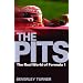 The Pits: The Real World of Formula 1