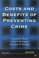 Costs and Benefits of Preventing Crime: Economic Costs and Benefits