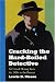 Search : Cracking the Hard-boiled Detective: A Critical History from the 1920s to the Present