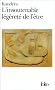 L'Insoutenable l�g�ret� de l'�tre