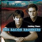 Getting There by  The Bacon Brothers 