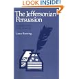 The Jeffersonian Persuasion: Evolution of a Party Ideology