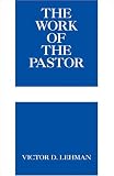 The Work Of The Pastor (Work of the Church)