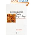 Developmental Social Psychology: From Infancy to Old Age