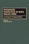 Mythopoetic Perspectives of Men's Healing Work: An Anthology for Therapists and Others