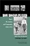 How Boston Played: Sport, Recreation, And Community, 1856-1915 (Sports & Popular Culture)