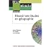 R�ussir ses �tudes en g�ographie : M�thodologie du travail universitaire
