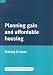 Planning Gain and Affordable Housing: Making It Count