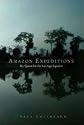 Amazon Expeditions: My Quest for the Ice-age Equator