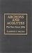 Archons and Acolytes: The New Power Elite