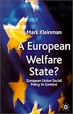 A European Welfare State?: European Union Social Policy in Context