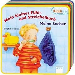 Mein kleines F�hl- und Streichelbuch - Meine Sachen