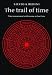 Book The Trail of Time: Time Measurement with Incense in East Asia (Needham Research Institute Studies)