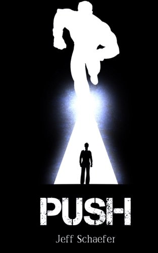 Push, by Jeff Schaefer