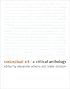 Conceptual Art: A Critical Anthology