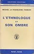 L'ethnologue et son ombre
