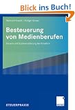 Besteuerung von Medienberufen: Steuern und Sozialversicherung bei K�nstlern