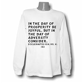 In the day of prosperity be joyful, but in the day of adversity consider. Eccles Long Sleeve T-shirt