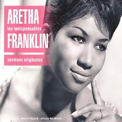 Les Indispensables : Aretha Franklin