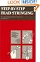 Step-By-Step Bead Stringing: A Complete Illustrated Professional Approach (Beadwork Books)