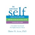 The Undervalued Self: Restore Your Love Power Balance, Transform the Inner Voice That Holds You Back, and Find Your True... by Elaine N. Aron