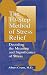 The 10-Step Method of Stress Relief: Decoding the Meaning and Significance of Stress