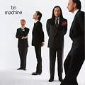 Tin Machine (14 tracks)