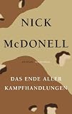 Das Ende aller Kampfhandlungen: Reportage: The End of Major Combat Operations - Nick McDonell