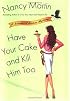 Have Your Cake and Kill Him Too (Blackbird Sisters Mysteries, No. 5)