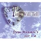 Time Will Tell by Dom Minasi's DDT+2 (Audio CD - 2004)