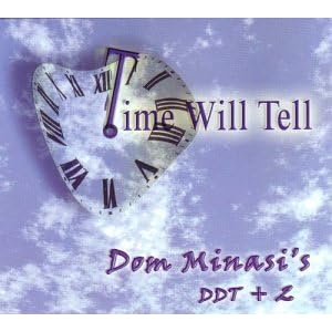 Time Will Tell by Dom Minasi (Audio CD - 2004)