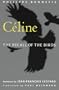 Celine: The Recall of the Birds