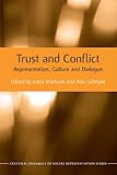 Trust and conflict : representation, culture and dialogue