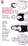 Disco biscuits