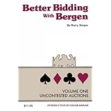 better bidding with bergen vol i uncontested auctions