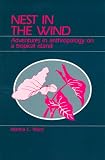 Nest in the Wind: Adventures in Anthropology on a Tropical Island