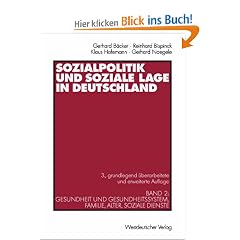 Sozialpolitik und soziale Lage in Deutschland, Bd.2, Gesundheit und Gesundheitssystem, Familie, Alter, Soziale Dienste