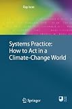 ISBN 9781849961240 product image for Systems Practice: How to Act in a Climate Change World | upcitemdb.com