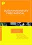 Eclipse Series 18: Dusan Makavejev- Free Radical