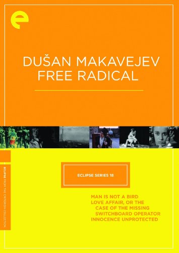 DUSAN MAKAVEJEV: FREE RADICAL