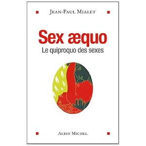 Sex Aequo : Le quiproquo des sexes