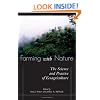 Farming with Nature: The Science and Practice of Ecoagriculture