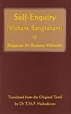 Self-Enquiry (Vichara Sangraham) of Bhagavan Sri Ramana Maharshi