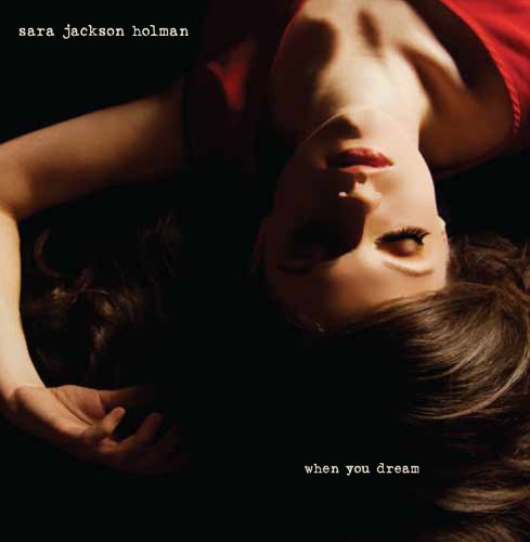 Sara Jackson-Holman - When You Dream - Zortam Music
