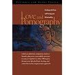 Love and Pornography: Dealing with Porn and Saving your Relationship ~ Victoria Jean Prater